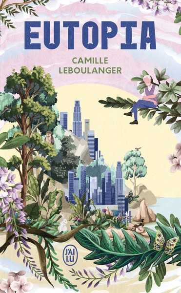 Leboulanger Camille, Eutopia