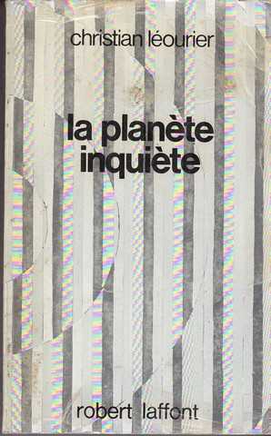 Leourier Christian, La plan&egrave;te inqui&egrave;te