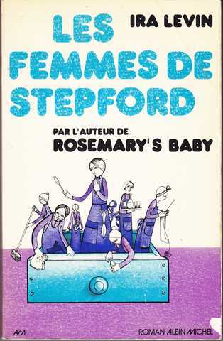 Levin Ira , Les femmes de stepford