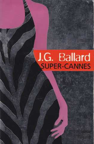 Ballard J.g., Super-cannes