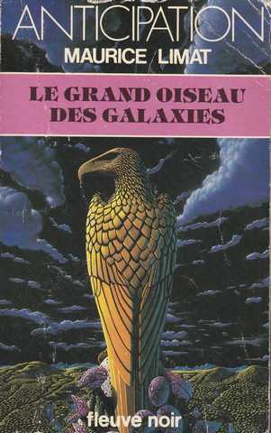 Limat Maurice , Le grand oiseau des galaxies