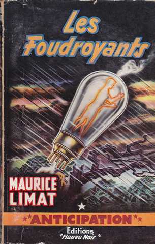 Limat Maurice, Les foudroyants