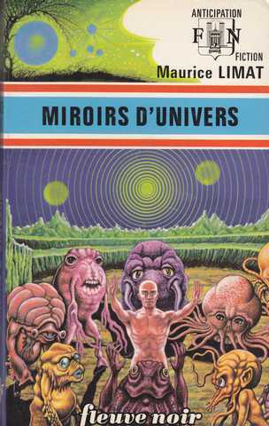 Limat Maurice , Miroirs d'univers