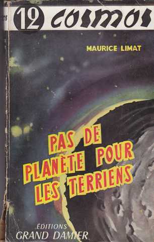 Limat Maurice, Pas de planete pour les terriens