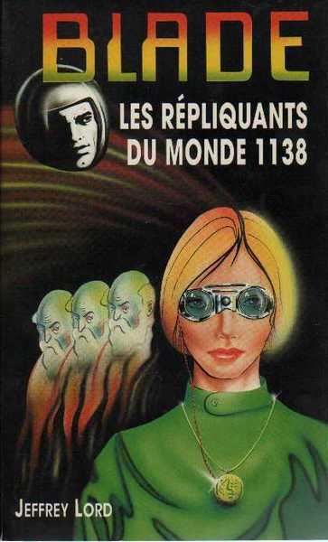 Lord Jeffrey, Blade 116 - Les rpliquants du monde 1138