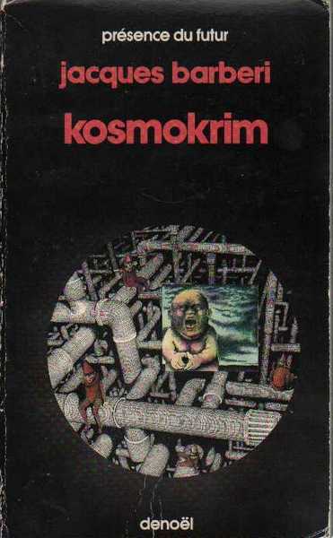 Barberi Jacques, Kosmokrim