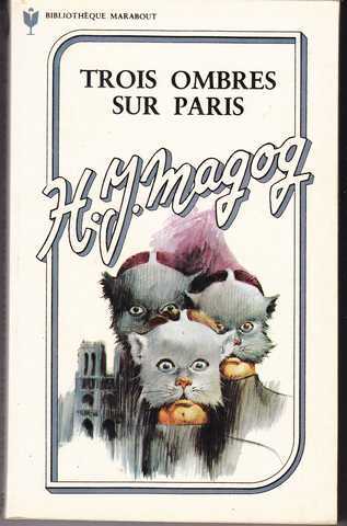 Magog H.j., Trois ombres sur paris