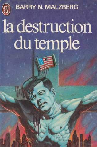 Malzberg Barry N., La destruction du temple