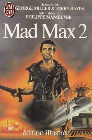 Manoevre Philippe, Mad Max 2