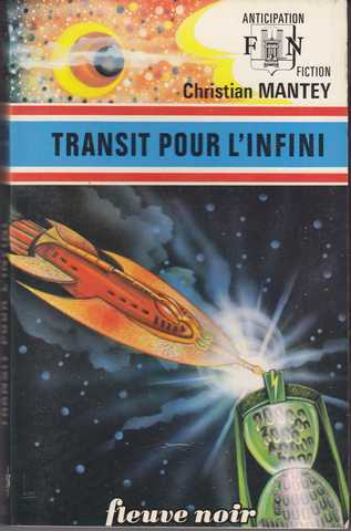 Mantey Christian, Transit pour l'infini