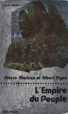 Marlson Pierre & Higon Albert ( Michel Jeury), l'empire du peuple