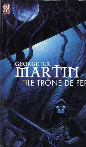 Martin George R.r., Le trone de fer 01