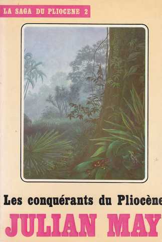 May Julian, La saga du pliocene 2 - les conqurants du pliocne