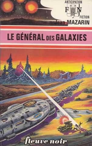 Mazarin Jean , Le gnral des galaxies