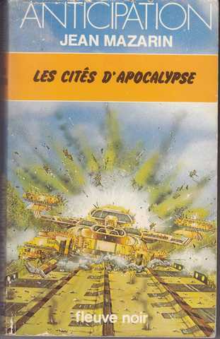 Mazarin Jean , Les cits d'apocalypse