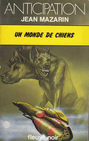 Mazarin Jean , Un monde de chien