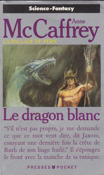 Mccaffrey Anne, La balade de pern 06 - Le dragon blanc