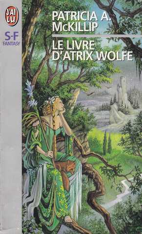 Mckillip Patricia, Le livre d'Atrix Wolfe