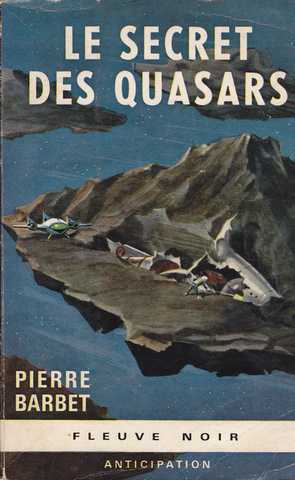 Barbet Pierre , Le secret des quasars