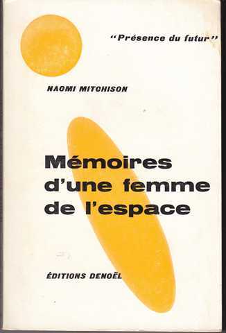 Mitchison Naomi, Mmoires d'une femme de l'espace