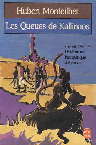 Monteilheit Hubert, Les queues de kallinaos