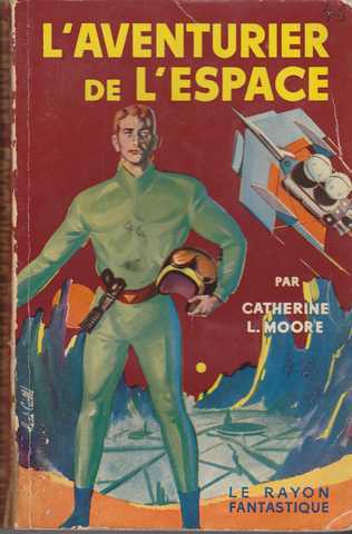 Moore Catherine L., L'aventurier de l'espace