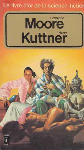 Moore Catherine & Kuttner Henry, Catherine Moore / Henry Kuttner