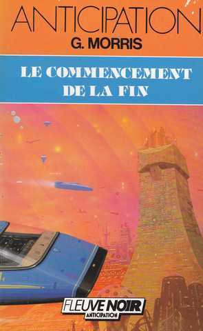 Morris G. , Le commencement de la fin