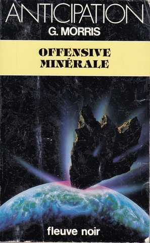 Morris G. , Offensive minrale