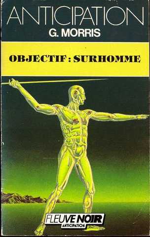 Morris G. , Objectif : surhomme