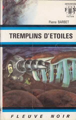 Barbet Pierre , Tremplin d'toiles