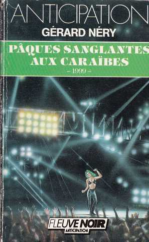 Nery Grard , 1999 - Paques sanglantes aux carabes