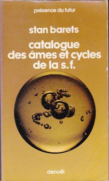 Barets Stan, Catalogue des mes et cycles de la S.F.