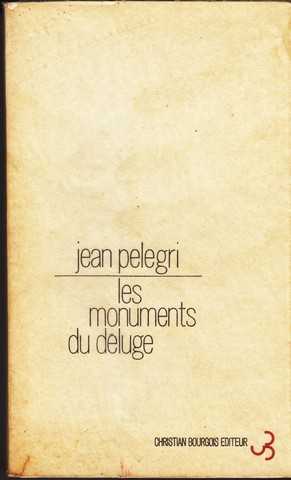 Pelegri Jean, Les monuments du dluge