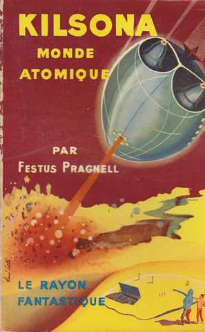 Pragnell Festus, Kilsona, monde atomique