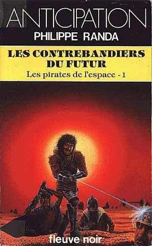 Randa Philippe, Les pirates de l'espace 1 - Les contrebandiers du futur