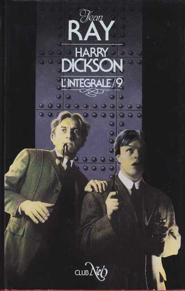 Ray Jean, Harry Dickson l'intgrale 09 - Le royaume introuvable ; Les mystrieuses tudes du Dr Drum ; La mort Bleue ; Le jardin des furies ; Les maudits de Heywood