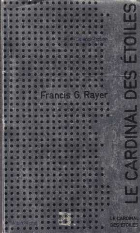 Rayer Francis G., Le cardinal des toiles