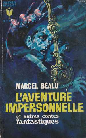 Balu Marcel, L'aventure impersonnelle et autres contes fantastiques