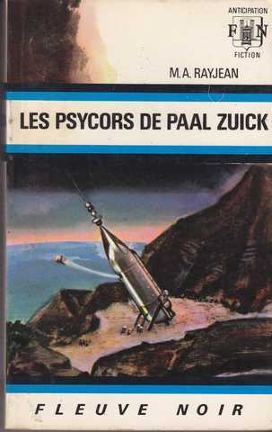 Rayjean Max-andr, Les psycors de paal zuick