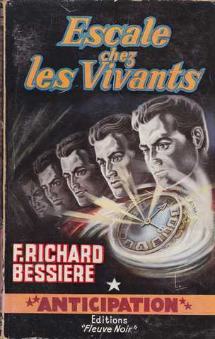 Richard-bessire, Escale chez les vivants