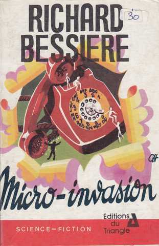 Richard-bessire, Micro-invasion