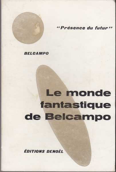 Belcampo, Le monde fantastique de Belcampo