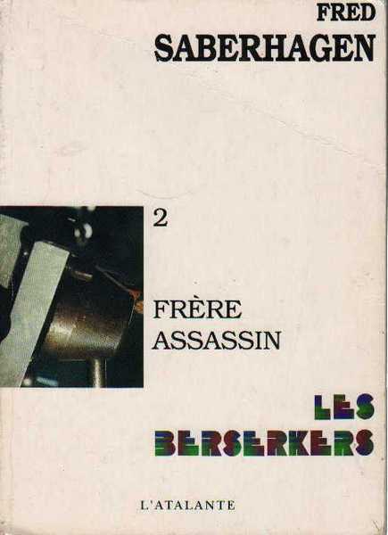 Saberhagen Fred, Berserkers 2 - frere assassin
