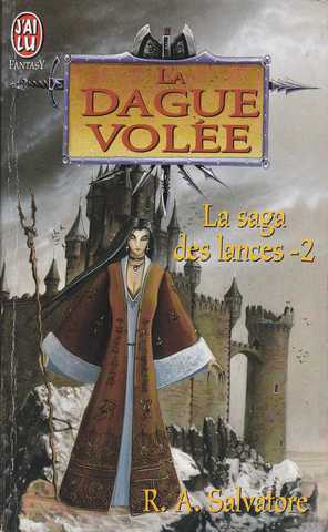 Salvatore R.a., La saga des lances 2 - La dague vole