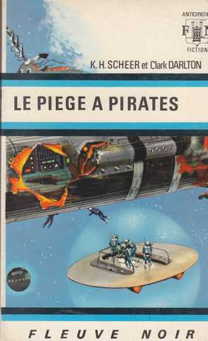 Scheer K.h. & Darlton C., Perry Rhodan 011 - Le pige  pirates