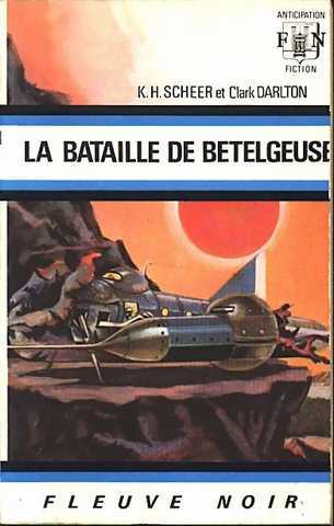 Scheer K.h. & Darlton C., Perry Rhodan 021 - La bataille de betelgeuse