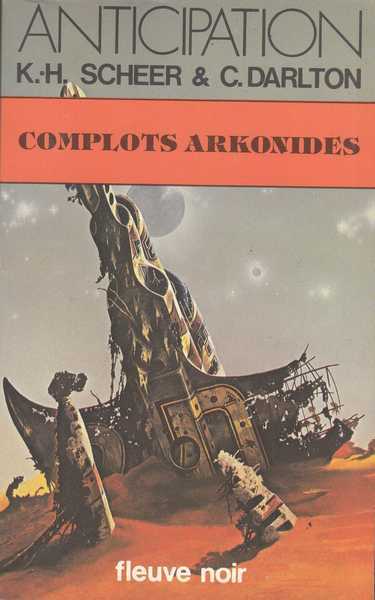 Scheer K.h. & Darlton C., Perry Rhodan 053 - Complots arkonides