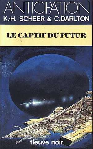 Scheer K.h. & Darlton C., Perry Rhodan 057 - Le captif du futur