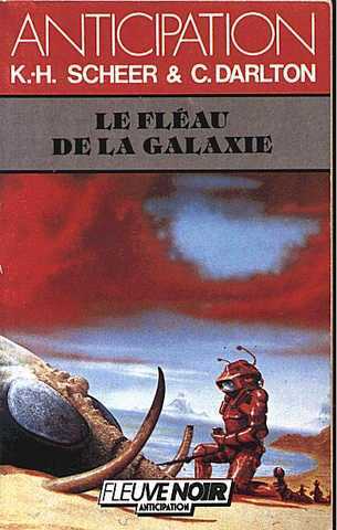 Scheer K.h. & Darlton C., Perry Rhodan 069 - Le flau de la galaxie